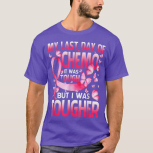 Camiseta Mi Último Día De Chemo Fue Tos Cáncer De Mama Butt