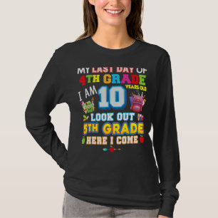 Camiseta Mi Último Día De Cuarto Grado 5 Aquí Vengo Tanto T