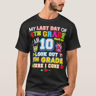 Camiseta Mi Último Día De Cuarto Grado 5 Aquí Vengo Tanto T
