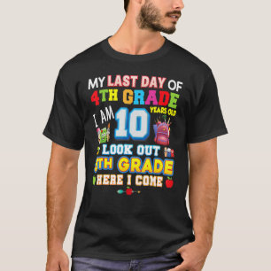 Camiseta Mi Último Día De Cuarto Grado 5 Aquí Vengo Tanto T