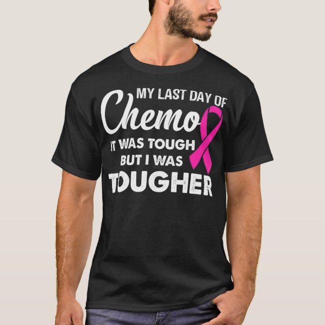 Camiseta mi último día de quimioterapia fue duro, pero fui (Anverso)