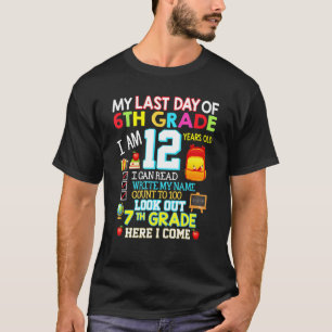 Camiseta Mi Último Día De Sexto Grado 7 Aquí Vengo Tanto Ti