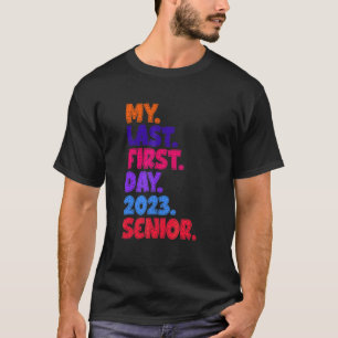 Camiseta Mi último primer día 2023 Bachillerato Regreso a c