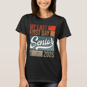 Camiseta Mi último primer día de clase Graduación 2026 Ck a
