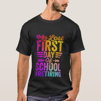 Camiseta Mi Último Primer Día De La Difícil Retirada De Mae