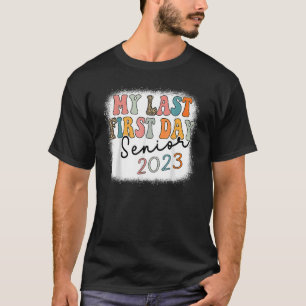 Camiseta Mi Último Primer Día Senior 2023 Año Senior 2023Se