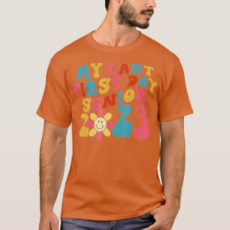 Camiseta Mi Último Primer Día Senior 2023 Volver A La Clase