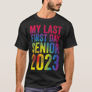Camiseta Mi Último Primer Día Senior 2023 Volver A La Clase