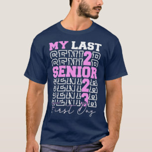 Camiseta Mi Último Primer Día Senior 2023 Volver A La Clase