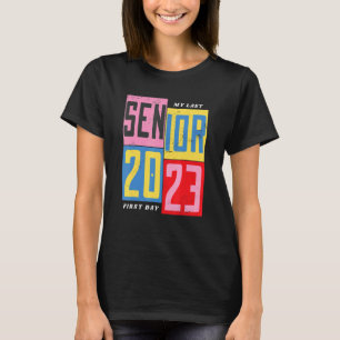 Camiseta Mi Último Primer Día Senior 2023 Volver A La Clase