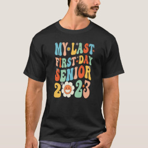 Camiseta Mi Último Primer Día Senior 2023 Volver A La Clase