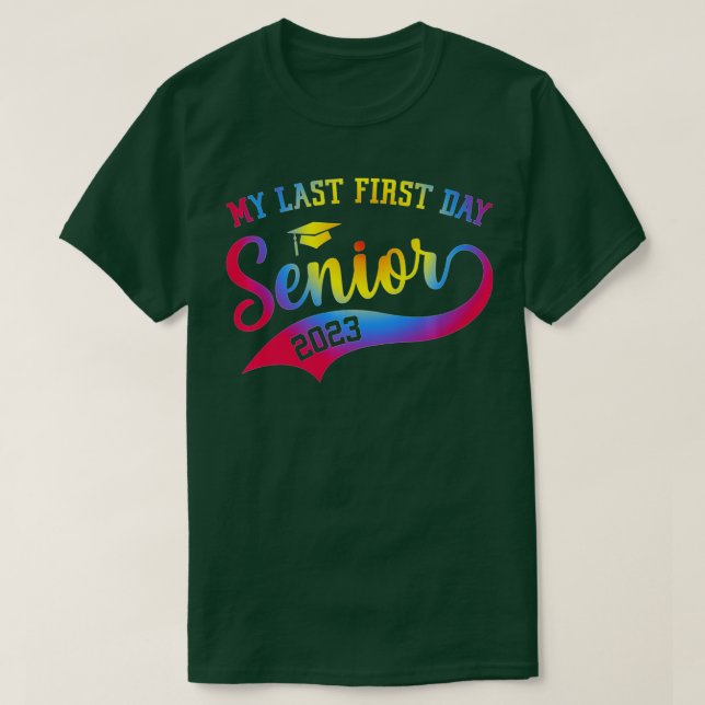Camiseta Mi Último Primer Día Senior 2023 Volver A La Clase (Diseño del anverso)