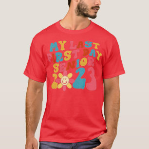Camiseta Mi Último Primer Día Senior 2023 Volver A La Clase