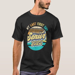 Camiseta Mi Último Primer Día Senior 2023 Volver A La Clase