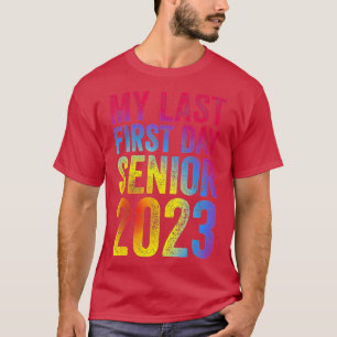 Camiseta Mi Último Primer Día Senior 2023 Volver A La Clase