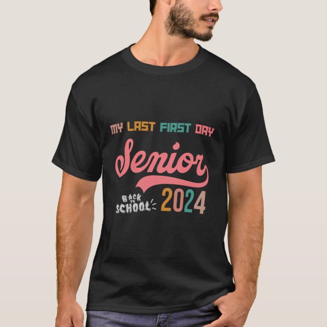 Camiseta Mi Último Primer Día Senior 2024 Clase 2024 Volver (Anverso)