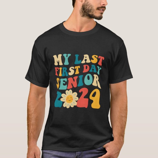Camiseta Mi Último Primer Día Senior 2024 Volver A La Clase (Anverso)