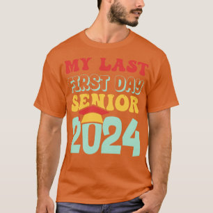 Camiseta Mi Último Primer Día Senior 2024 Volver A La Clase