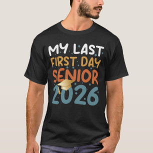 Camiseta Mi último primer día Senior 2026 de vuelta a camis