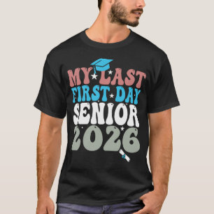 Camiseta Mi último primer día Senior 2026 Regreso a la escu