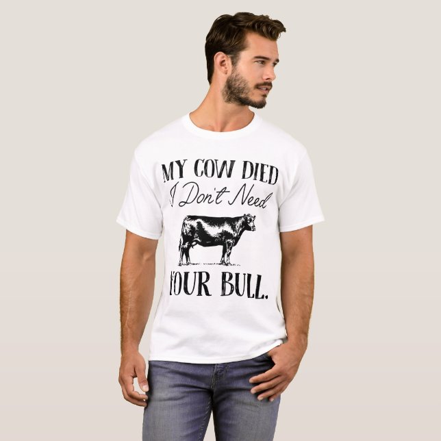 Camiseta mi vaca murió yo no necesita su vaca del toro (Anverso completo)