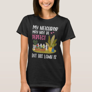 Camiseta Mi Vecino Es Divertido Lawn Yard El Próximo