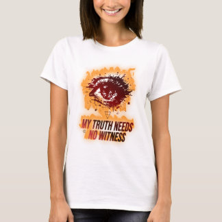 Camiseta Mi verdad no necesita testigo Flaming Eye Ciberpun