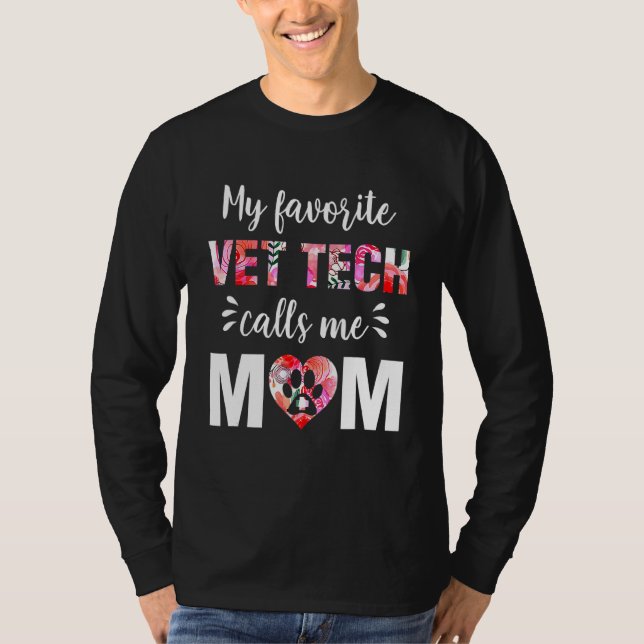 Camiseta Mi Vet Tech Favorito Me Llama Mamá Día de la Madre (Anverso)