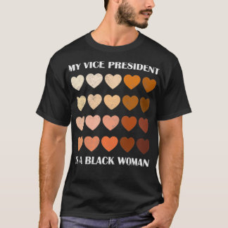Camiseta Mi vicepresidenta es una mujer negra en los corazo