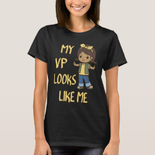 Camiseta Mi vicepresidente se parece a mi Chica, un golpe d