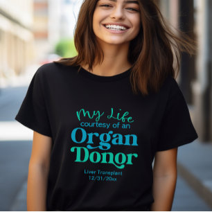 Camiseta Mi vida cortesía de un donante de órganos