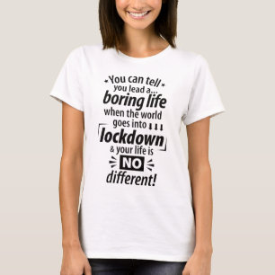 Camiseta Mi vida de bloqueo de aburrimiento - Divertida pan