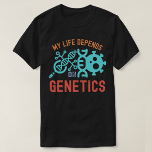 Camiseta Mi vida depende de la genética, citas de genética