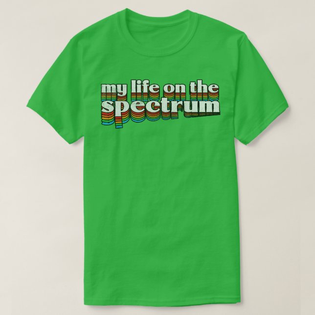 Camiseta Mi Vida En El Diseño Autista Del Espectro (Diseño del anverso)