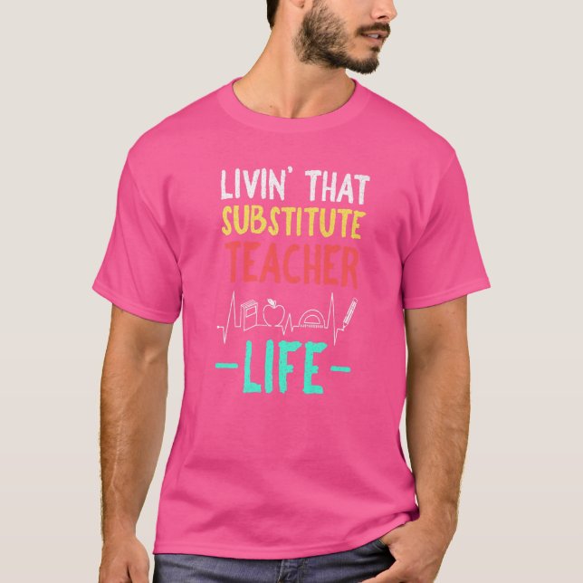 Camiseta Mi vida es la vida de profesor sustituto Ap (Anverso)