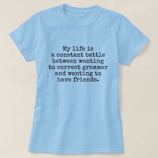 Camiseta Mi vida es un chiste de batalla constante (Diseño del anverso)