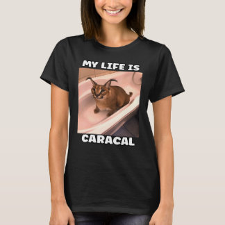Camiseta Mi vida es un gato meme caracal