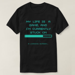 Camiseta Mi vida es un juego y estoy atrapado en la carrera