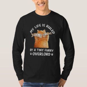 Camiseta Mi Vida Está Dirigida Por Un Pequeño Gato De Cerne