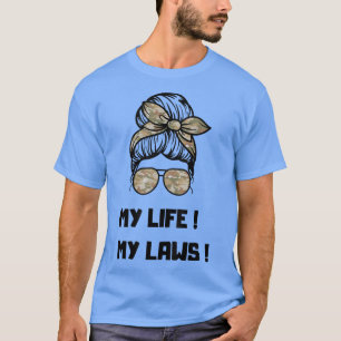 Camiseta Mi Vida Mis Leyes Feministas Diciendo Por El Femin