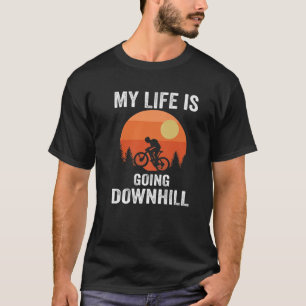 Camiseta Mi vida se está yendo cuesta abajo en bicicleta de