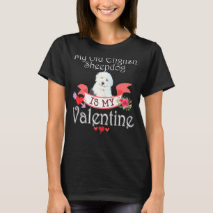 Camiseta Mi viejo perro pastor inglés es mi amante de San V