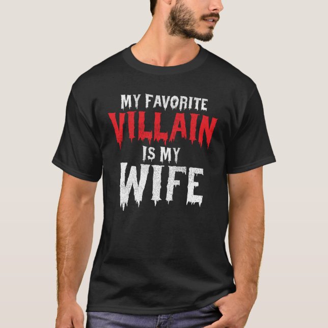 Camiseta Mi villano favorito es mi disfraz de esposa (Anverso)