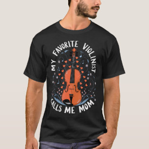 Camiseta Mi violinista favorita me llama orquesta de mamá
