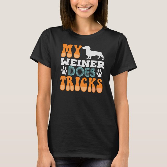 Camiseta Mi Weiner Hace Trucos (Anverso)