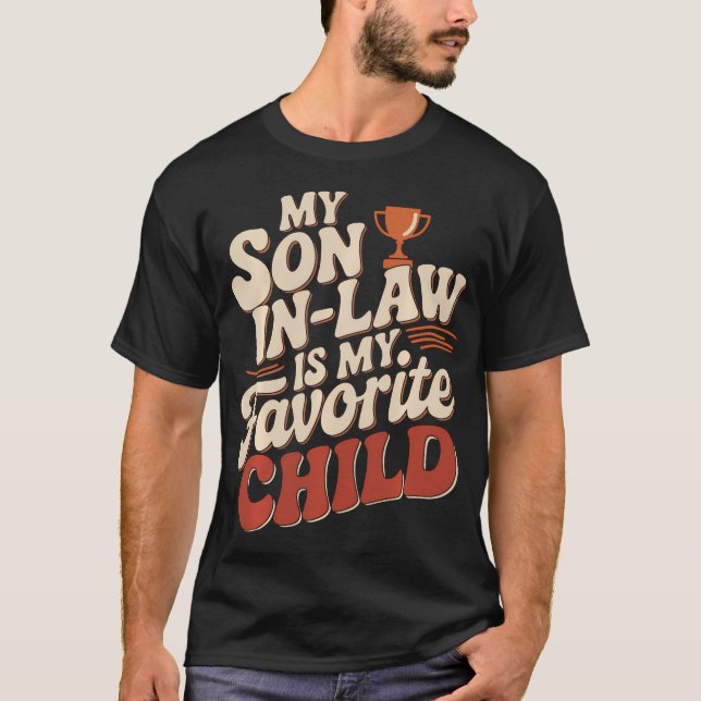 Camiseta Mi yerno es mi hijo favorito (Anverso)