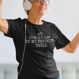 Camiseta Mi yerno es mi hijo favorito