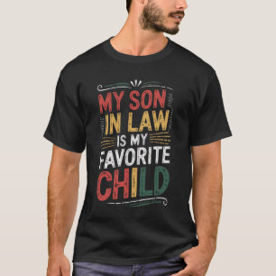 Camiseta Mi yerno es mi hijo favorito