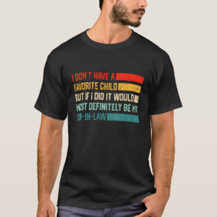 Camiseta mi yerno es mi hijo favorito Definitivamente Mi hi