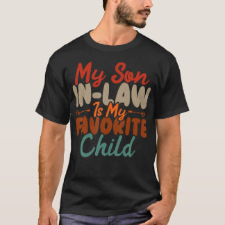 Camiseta Mi yerno es mi hijo favorito Divertida familia Hu
